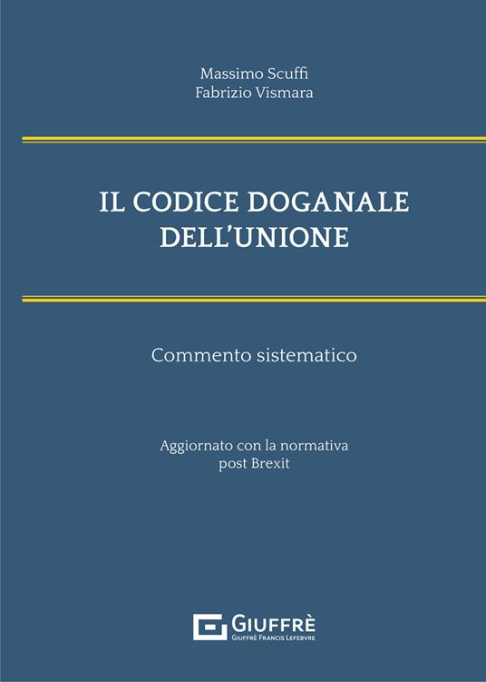 Il codice doganale dell'Unione. Commento sistematico - copertina