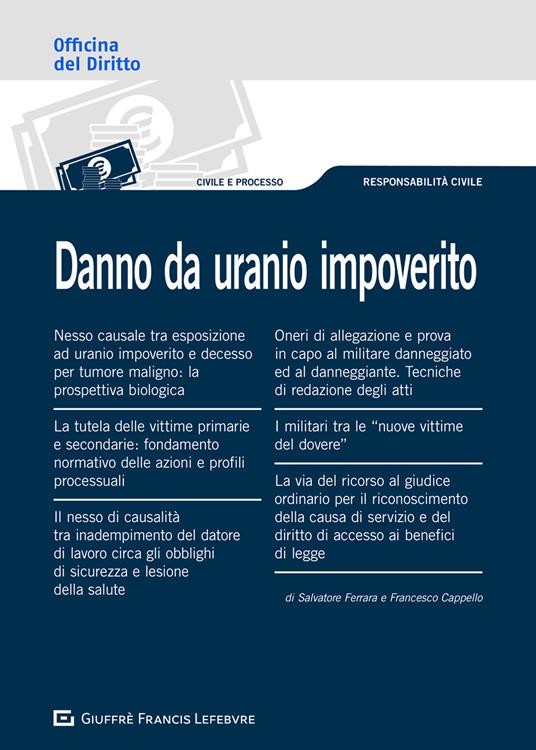 Danno da uranio impoverito - Francesco Cappello - Salvatore Ferrara - -  Libro - Giuffrè - | IBS