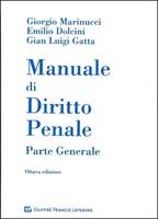 Manuale di diritto penale. Parte generale - Emilio Dolcini, Giorgio  Marinucci, Gian Luigi Gatta - Giuffrè - Libro Librerie Università Cattolica  del