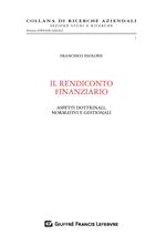 Il rendiconto finanziario. Aspetti dottrinali, normativi e gestionali