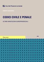 Codici civile e penale. Ultime annotazioni giurisprudenziali