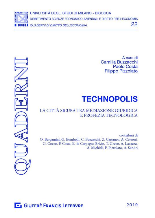 Technopolis. La città sicura tra mediazione giuridica e profezia tecnologica - copertina