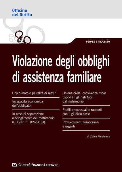 La violazione degli obblighi di assistenza familiare - Chiara Fiandanese - copertina