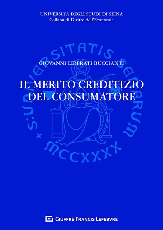 il merito creditizio del consumatore - Giovanni Liberati Buccianti - copertina