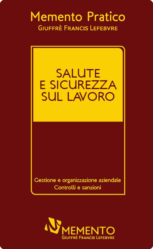 Memento salute e sicurezza sul lavoro 2020 - Rolando Dubini,Andrea Corrado Ghiro,Cristiana Ghiro - copertina