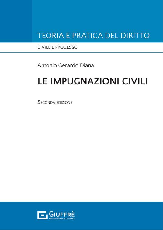 Le impugnazioni civili - Antonio Gerardo Diana - copertina