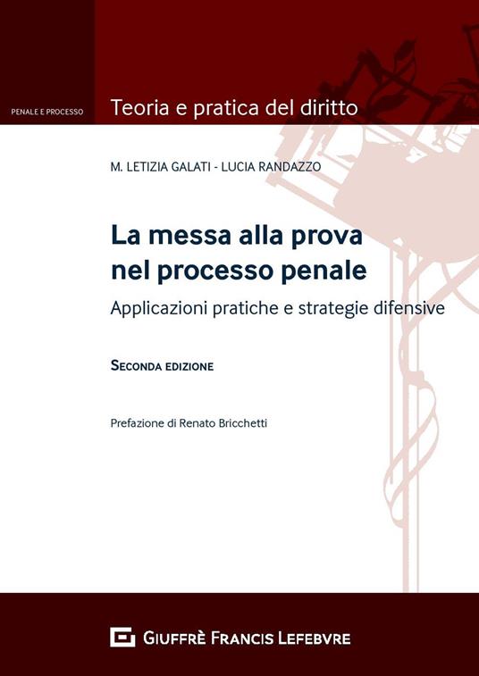 La messa alla prova nel processo penale. Applicazioni pratiche e strategie difensive - Lucia Randazzo,M. Letizia Galati - copertina