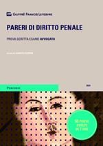 Pareri di diritto penale. Prova scritta esame avvocato