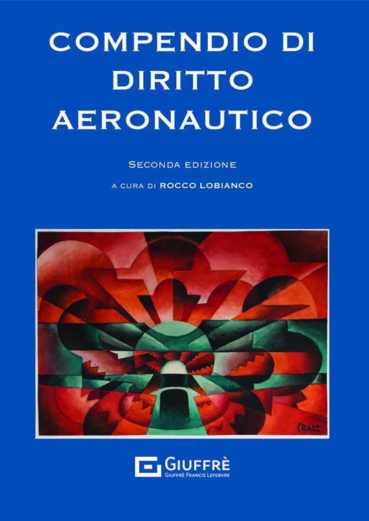 Compendio di diritto aeronautico - Rocco Lobianco - copertina