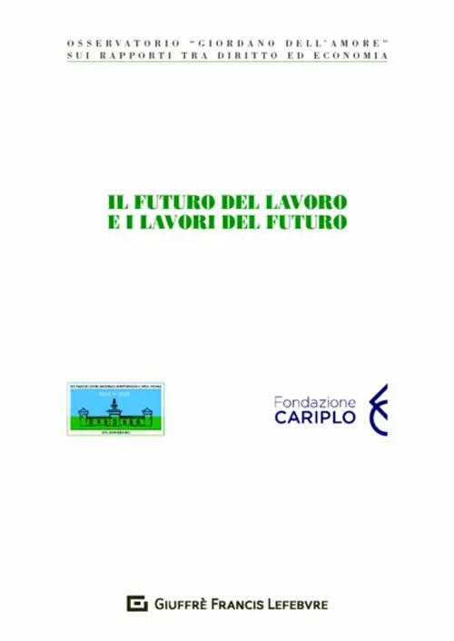 Il futuro del lavoro e i lavori del futuro - copertina