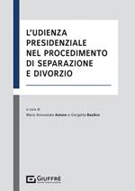 L' udienza presidenziale nel procedimento di separazione e divorzio