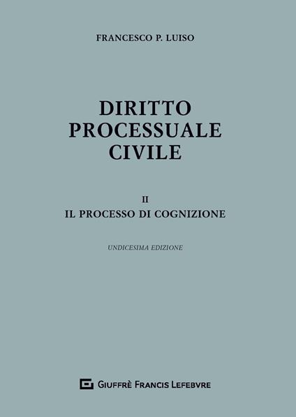 Diritto processuale civile. Vol. 2: processo di cognizione, Il. - Francesco Paolo Luiso - copertina