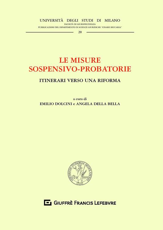 Le misure sospensivo-probatorie. Itinerari verso una riforma - copertina