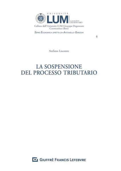 La sospensione del processo tributario - Stefano Loconte - copertina