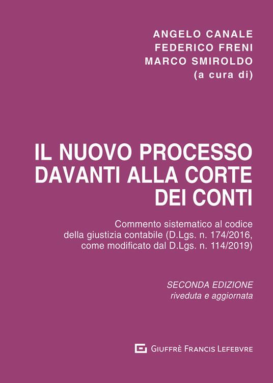 Il nuovo processo davanti alla Corte dei conti. Commento sistematico al codice della giustizia contabile (D.Lgs. n. 174/2016), come modificato dal D.Lgs. n. 114/2019) - copertina