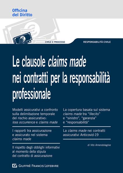 Le clausole claims made nei contratti per la responsabilità professionale - Vito Amendolagine - copertina