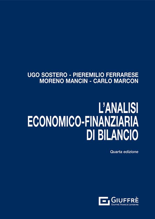 L' analisi economico-finanziaria di bilancio - Ugo Sòstero,Pieremilio Ferrarese,Moreno Mancin - copertina