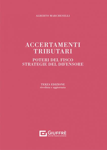 Accertamenti tributari - Alberto Marcheselli,Mauro Tortorelli,Luca Costanzo - copertina
