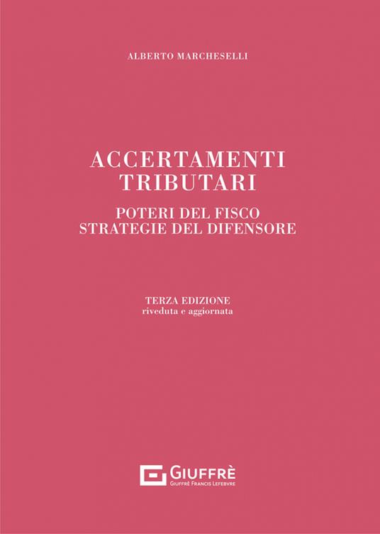 Accertamenti tributari - Alberto Marcheselli,Mauro Tortorelli,Luca Costanzo - copertina