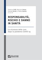 Responsabilità, rischio e danno in sanità