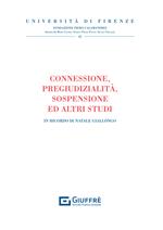 Connessione, pregiudizialità, sospensione e altri studi. In ricordo di Natale Giallongo