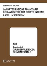 La partecipazione finanziaria dei lavoratori tra diritto interno e diritto europeo