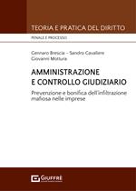 Amministrazione e controllo giudiziario. Repressione e bonifica dell'infiltrazione mafiosa nelle imprese