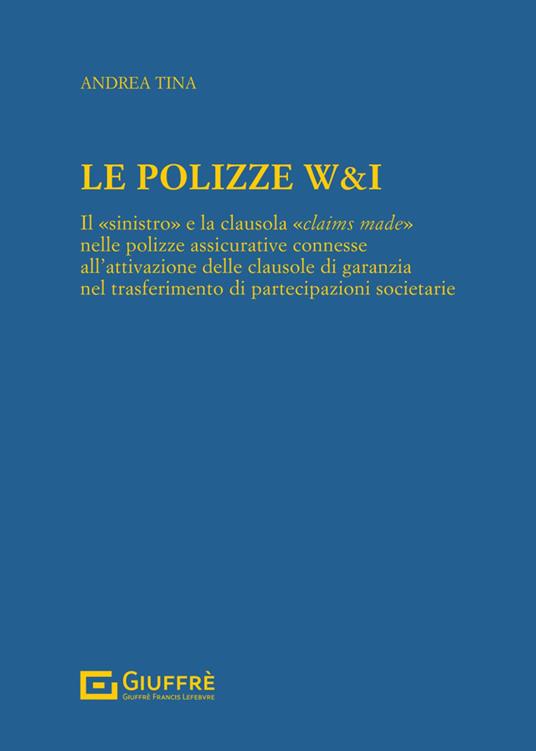 Le Le polizze W&I - Andrea Tina - copertina