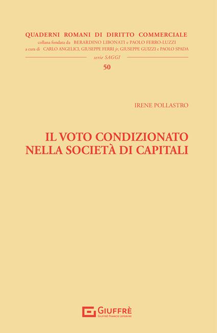 Il voto condizionato nella società di capitali - Irene Pollastro - copertina