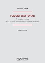 I giudizi elettorali. Principi e regole del contenzioso amministrativo e ordinario