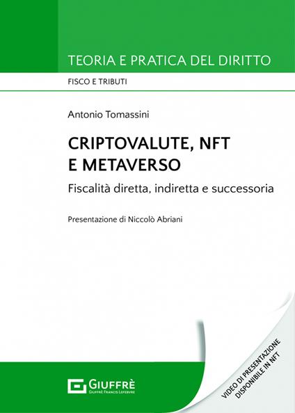 Criptovalute, NFT e metaverso. Fiscalità diretta, indiretta e successoria - Antonio Tomassini - copertina