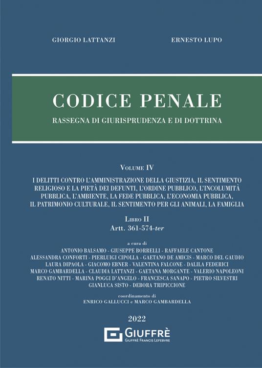 Codice penale. Rassegna di giurisprudenza e di dottrina. Vol. 4 - Giorgio Lattanzi,Ernesto Lupo - copertina