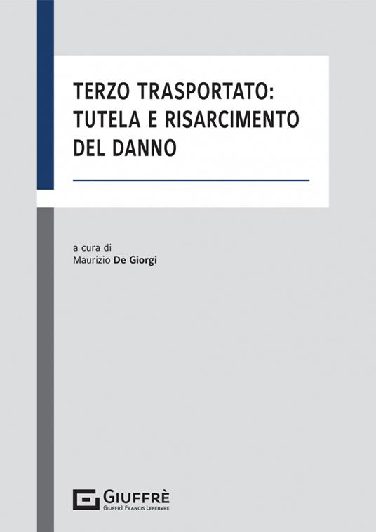 Terzo trasportato: tutela e risarcimento del danno - copertina