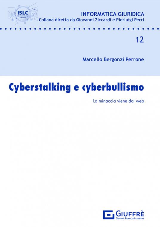 Cyberstalking e cyberbullismo - Bergonzi Perrone Marcello - copertina