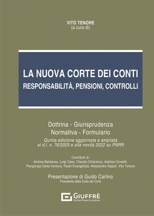 La nuova Corte dei Conti. Responsabilità, pensioni, controlli. Dottrina. Giurisprudenza. Normativa. Formulario - copertina