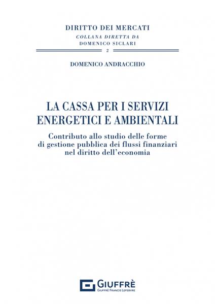 La Cassa per i servizi energetici e ambientali - Domenico Andracchio - copertina
