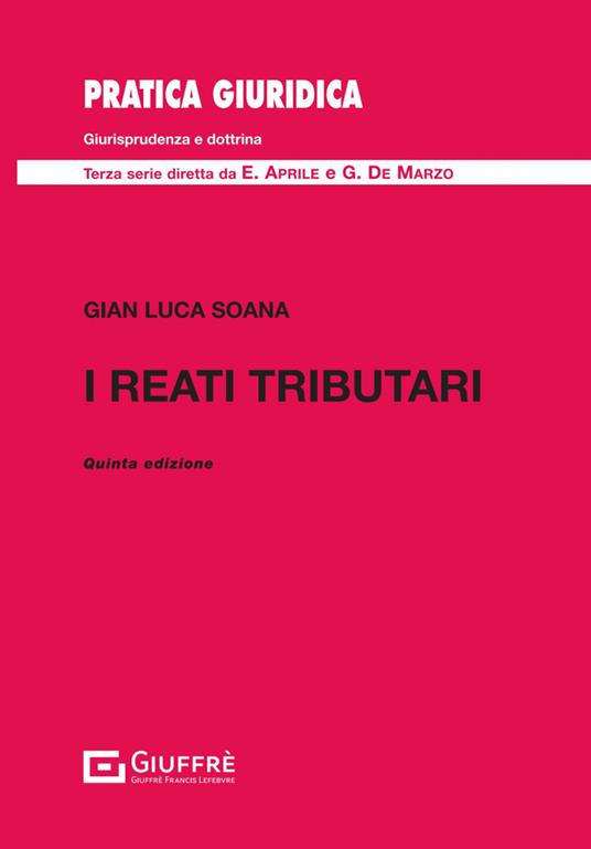 I reati tributari - Gian Luca Soana - copertina