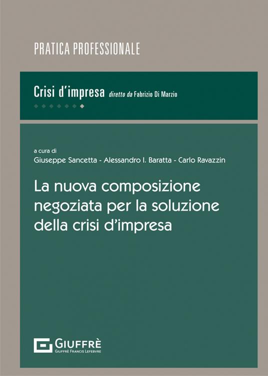 La nuova composizione negoziata per la soluzione della crisi d'impresa - copertina