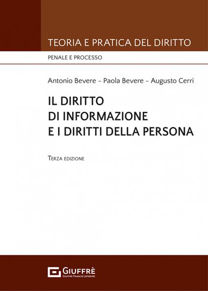 Il diritto di informazione e i diritti della persona - Antonio Bevere,Augusto Cerri,Paola Bevere - copertina