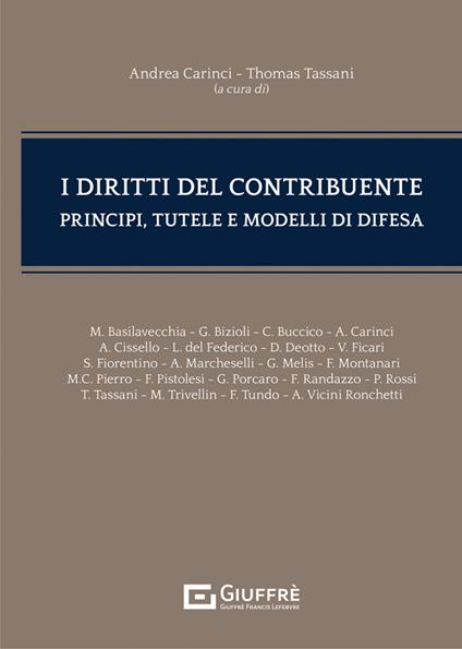 I diritti del contribuente. Principi, tutele e modelli di difesa - copertina