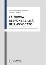 La nuova responsabilità dell'avvocato