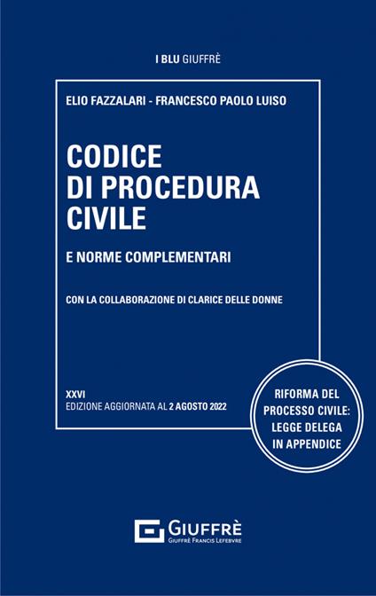 Codice di procedura civile e norme complementari - Elio Fazzalari,Francesco Paolo Luiso - copertina