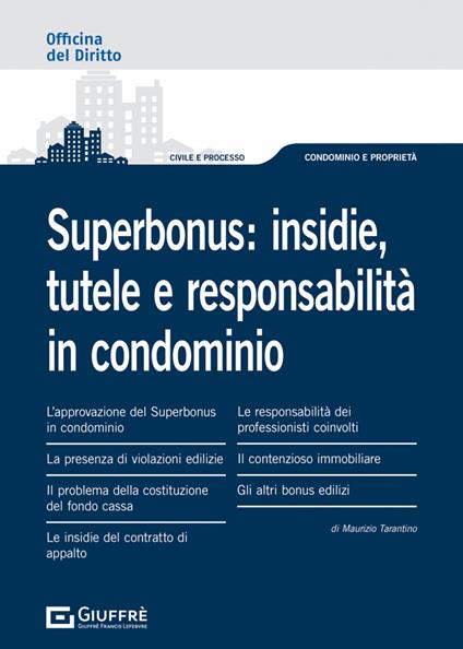 Superbonus: insidie, tutele e responsabilità in condominio - Maurizio Tarantino - copertina