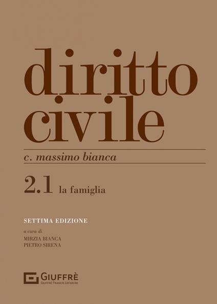 Diritto civile. Vol. 2: La famiglia - Cesare Massimo Bianca - copertina