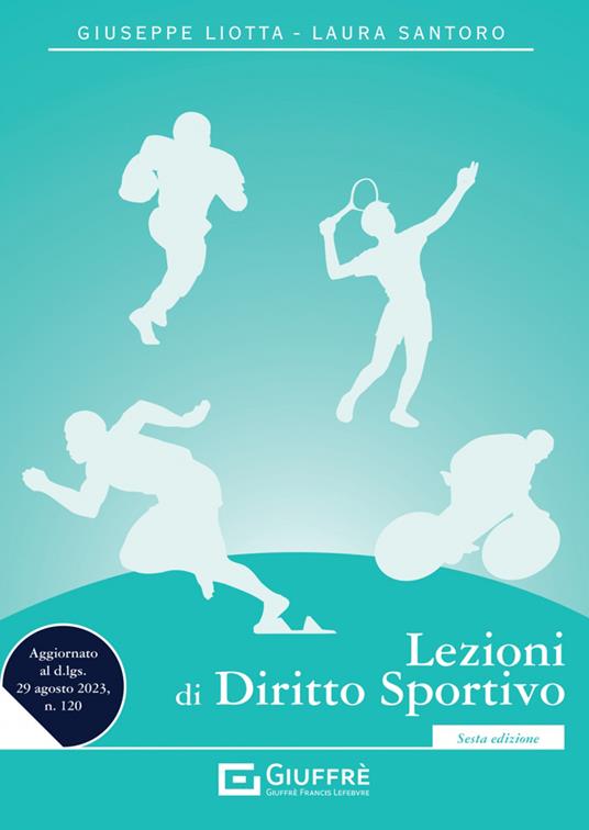 Lezioni di diritto sportivo - Giuseppe Liotta,Laura Santoro - copertina