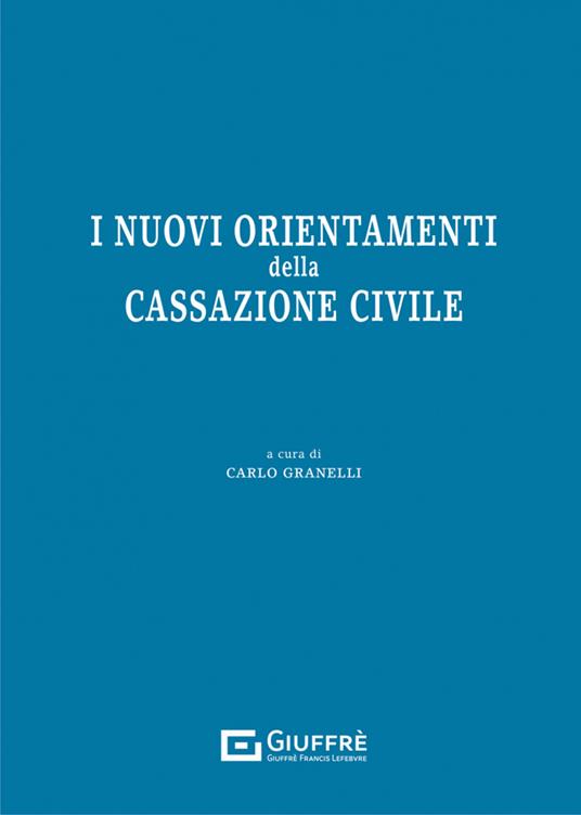 I nuovi orientamenti della Cassazione civile - copertina