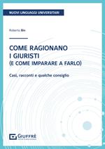 Come ragionano i giuristi (e come imparare a farlo)