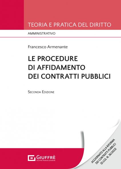 Le procedure di affidamento dei contratti pubblici - Francesco Armenante - copertina