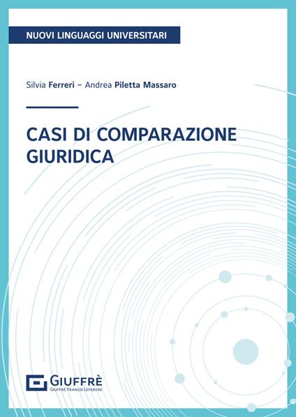 Casi di comparazione giuridica - Silvia Ferreri,Piletta Massaro Andrea - copertina