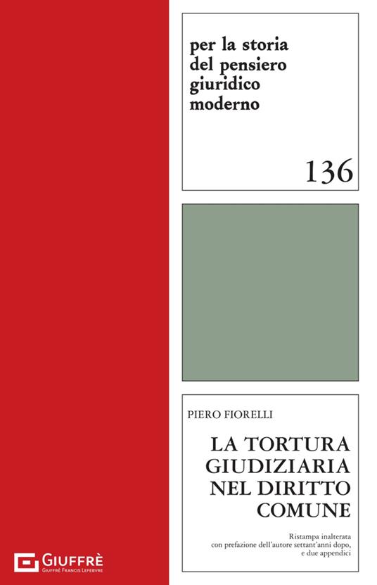 La tortura giudiziaria nel diritto comune - Piero Fiorelli - copertina